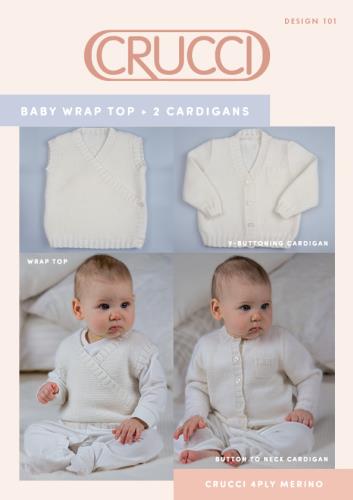 Pattern | Crucci 4ply | Baby Wrap Top + 2 Cardigans | 101