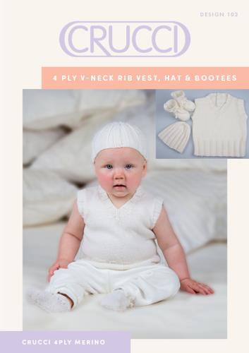 Pattern | Crucci 4ply | V-neck Rib Vest, Hat and Bootees | 102